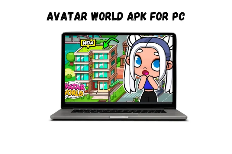 AVATAR WORLD APK FOR PC