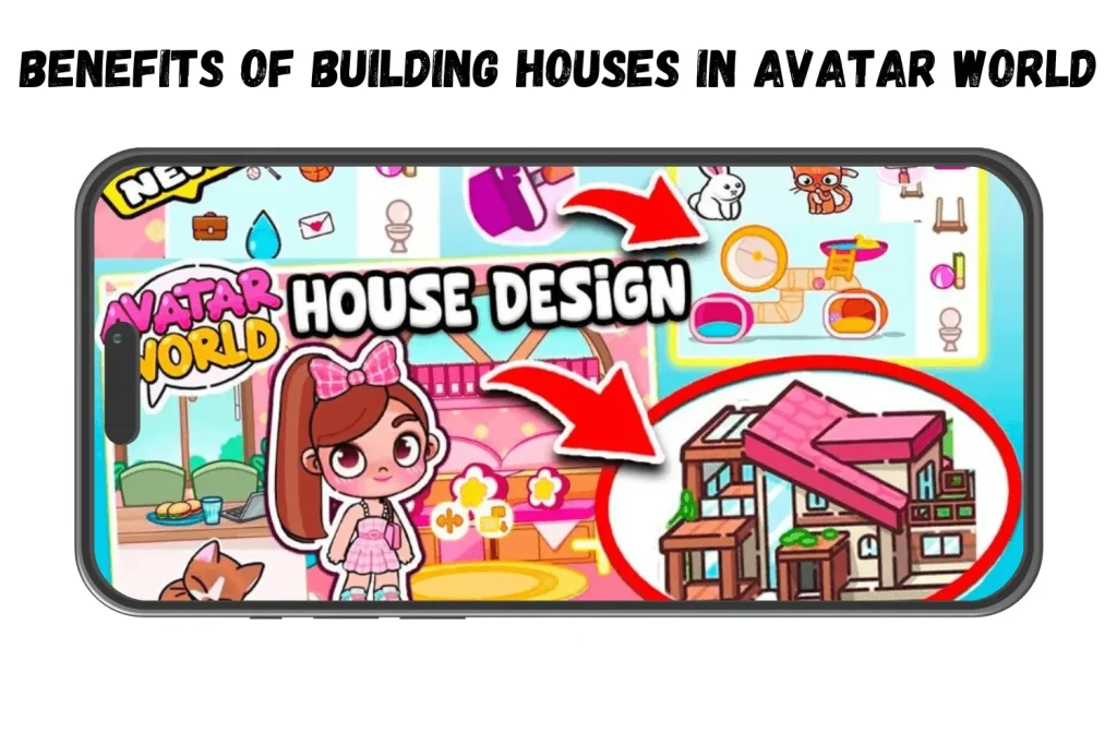 Benefits of Building Houses in Avatar World