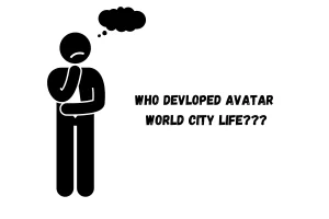 Who developed Avatar World City Life